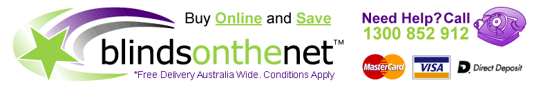 Blinds On The Net Free Delivery Australia Wide*