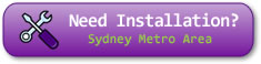 Need Installation? - Sydney Metro Area